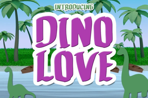 Bringing Your Brand Story to Life with Dino Love Font
