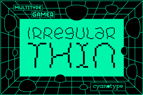 Gamer Irregular Thin: A Crafting Font with Distorted Pixel Charm
