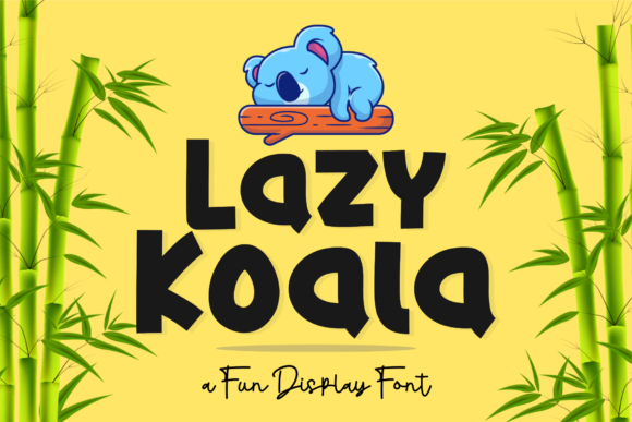 Lazy Koala: A Friendly Display Font for Small Business Brands